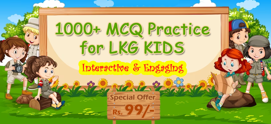 Fun and Effective MCQ Practice for LKG Kids: A Guide for Parents and Educators